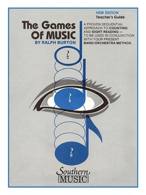 The Games of Music - Teacher's Guide: Band/Band Methods, Häftad
