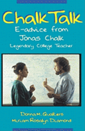 bokomslag Chalk Talk: E-Advice From Jonas Chalk, Legendary College Teacher