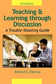 bokomslag Teaching & Learning through Discussion: A Trouble-Shooting Guide