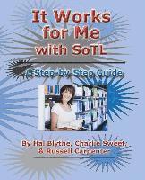 It Works for Me with SoTL: A Step-By-Step Guide 1