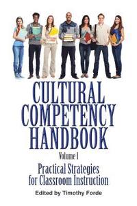 bokomslag Cultural Competency Handbook, Volume I: Practical Strategies for Classroom Instruction