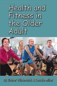 bokomslag Health and Fitness in the Older Adult