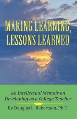 bokomslag Making Learning, Lessons Learned