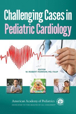 Challenging Cases in Pediatric Cardiology 1