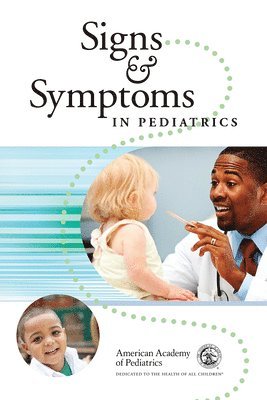 Henry M. Adam, Jane Meschan Foy - Signs & Symptoms in Pediatrics, Häftad