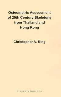 bokomslag Osteometric Assessment of 20th Century Skeletons from Thailand and Hong Kong