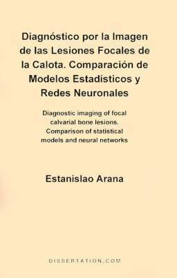 Arana Estanislao - Diagnostico Por la Imagen de las Lesiones Focales de la Calota, Häftad