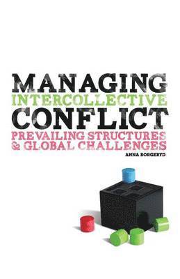 Managing Intercollective Conflict 1