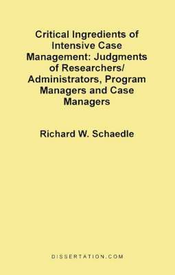 Critical Ingredients of Intensive Case Management 1