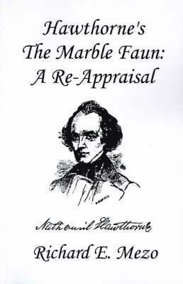 bokomslag Hawthorne's the Marble Faun: A Re-Appraisal