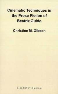 bokomslag Cinematic Techniques in the Prose Fiction of Beatriz Guido