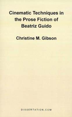 bokomslag Cinematic Techniques in the Prose Fiction of Beatriz Guido