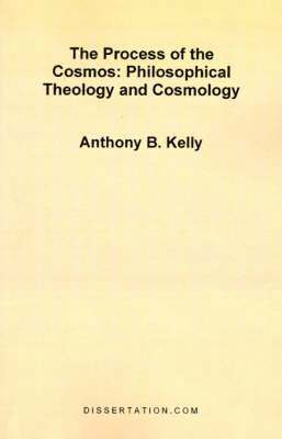 bokomslag The Process of the Cosmos: Philosophical and Theology and Cosmology