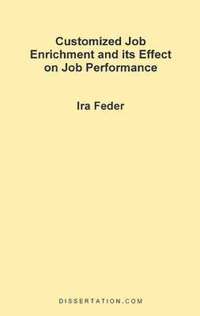 bokomslag Customized Job Enrichment and Its Effect on Job Performance