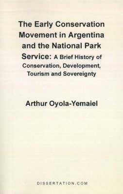 bokomslag Early Conservation Movement in Argentina and the National Park Service