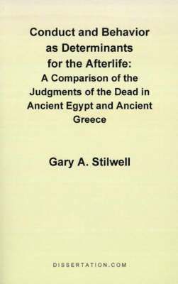 Conduct and Behavior as Determinants for the Afterlife 1