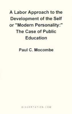 Paul C Mocombe - Labor Approach to the Development of the Self or "Modern Personality", Häftad