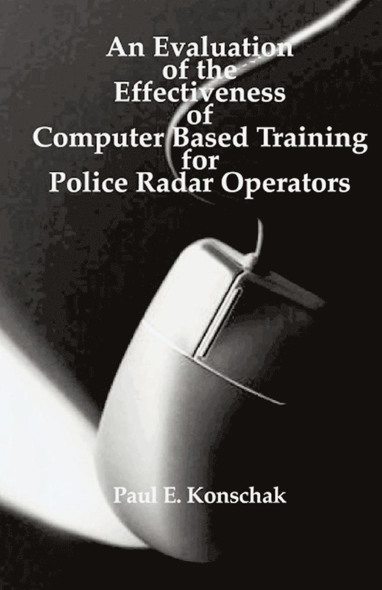 An Evaluation of Computer Based Training for Police Radar Operators 1