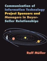 bokomslag Communication of Information Technology Project Sponsors and Managers in Buyer-Seller Relationships