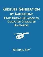 Gesture Generation by Imitation 1