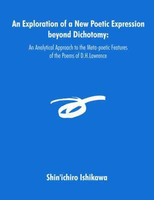 An Exploration of a New Poetic Expression beyond Dichotomy 1