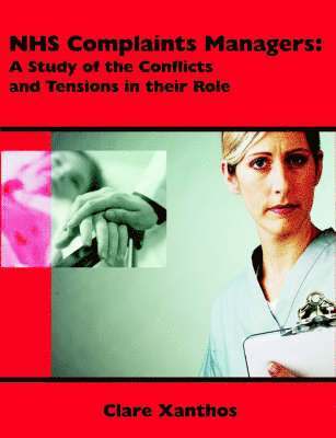 Clare Xanthos - NHS Complaints Managers, Häftad
