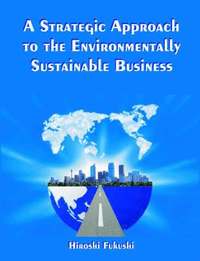 bokomslag Strategic Approach to the Environmentally Sustainable Business