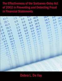 bokomslag The Effectiveness of the Sarbanes-Oxley Act of 2002 in Preventing and Detecting Fraud in Financial Statements