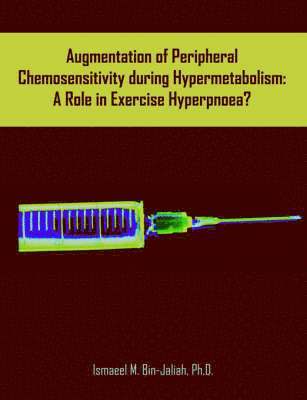 Augmentation of Peripheral Chemosensitivity during Hypermetabolism 1