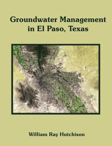 bokomslag Groundwater Management in El Paso, Texas