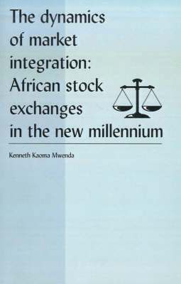 Kenneth Koama Mwenda - Dynamics of Market Integration, Häftad