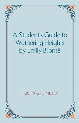bokomslag A Student's Guide to Wuthering Heights by Emily Bronte