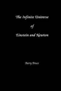 bokomslag The Infinite Universe of Einstein and Newton