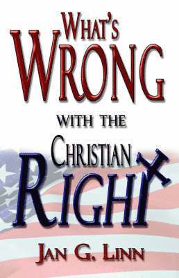 bokomslag What's Wrong with the Christian Right