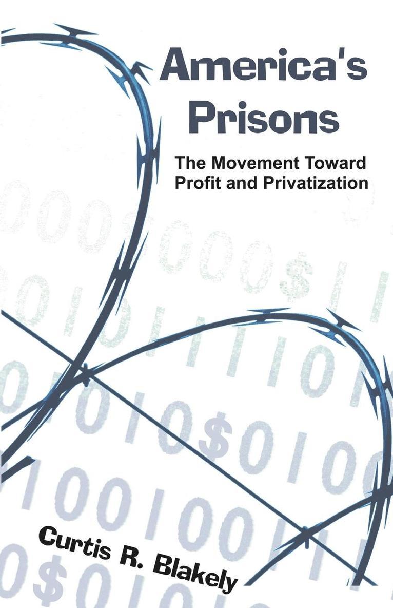 Curtis R Blakely, Curtis R. Blakely, R. Blakely, Curtis - America's Prisons, Häftad