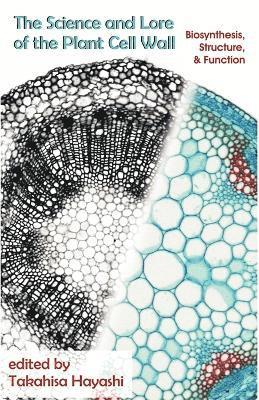 bokomslag Science and Lore of the Plant Cell Wall