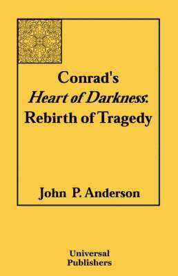John P Anderson - Conrad's Heart of Darkness, Häftad