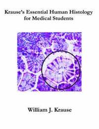 bokomslag Krause's Essential Human Histology for Medical Students
