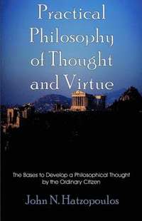 bokomslag Practical Philosophy of Thought and Virtue