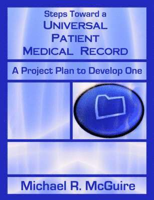 bokomslag Steps Toward a Universal Patient Medical Record
