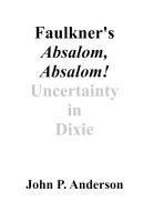 John P Anderson, John P. Anderson - Faulkner's Absalom, Absalom!, Häftad