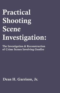bokomslag Practical Shooting Scene Investigation