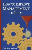 How to Improve Management of Ideas 1