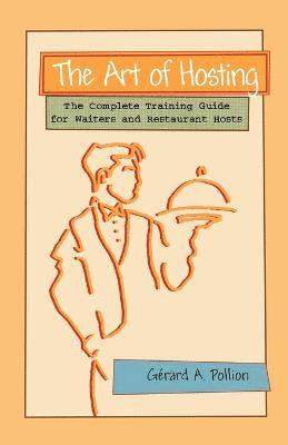 Gerard A Pollion, Gerard A. Pollion - Art of Hosting, Häftad