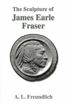 The Sculpture of James Earle Fraser 1