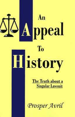 Prosper Avril, Danial Francis Lisarelli - Appeal to History, Häftad