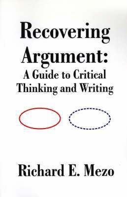 Richard E Mezo, Richard E. Mezo - Recovering Argument, Häftad