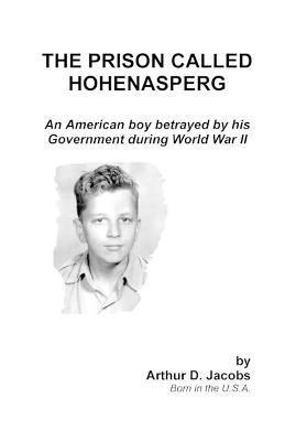Arthur Jacobs - Prison Called Hohenasperg, Häftad