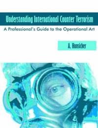 bokomslag Understanding International Counter Terrorism