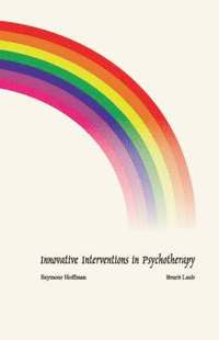 bokomslag Innovative Interventions in Psychotherapy